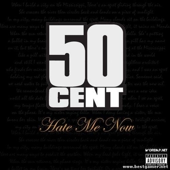 «Hate Me Now» — альбом 50 Cent