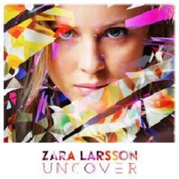 Zara Larsson — Uncover
