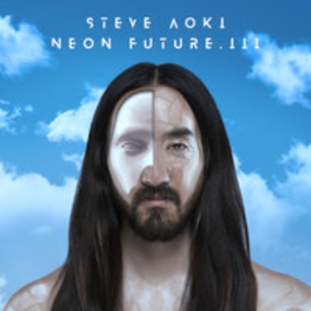 «Neon Future III» — альбом Steve Aoki