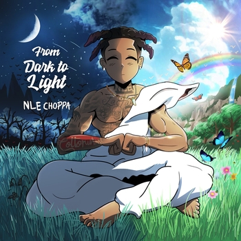 Nle Choppa — From Dark to Light