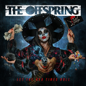 «Let The Bad Times Roll» — альбом The Offspring