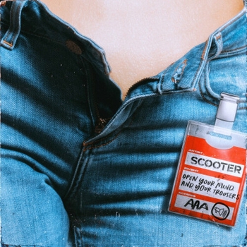«Open Your Mind And Your Trousers» — альбом Scooter