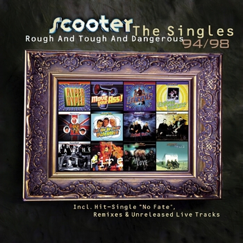 Обложка «Friends (Rough and Tough and Dangerous - The Singles 94/98. 1998)» — Scooter