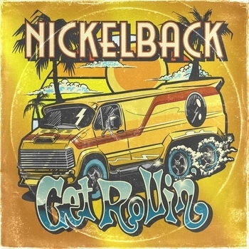 «Get Rollin» — альбом Nickelback