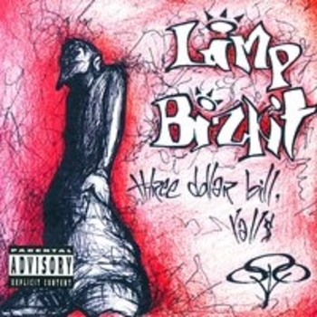 Limp Bizkit — Three Dollar Bill, Y'all S