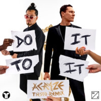 «Do It To It (Tiёsto Remix)» — альбом Tiёsto feat Acraze, Cherish