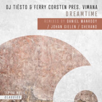 «Dreamtime» — альбом Tiёsto feat Vimana, Ferry Corsten