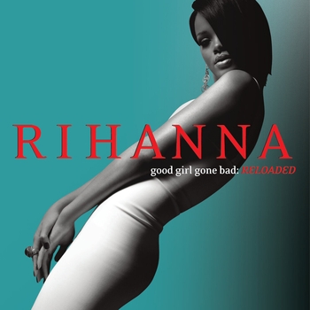 Обложка «Breakin Dishes (Good Girl Gone Bad: Reloaded 2007)» — Rihanna