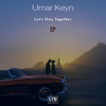 «Let's Stay Together» — альбом Umar Keyn