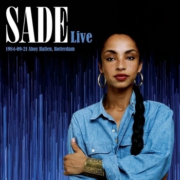 Перейти к альбому «Rotterdam 1984» «Rotterdam 1984» — альбом Sade