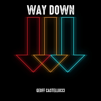 Обложка «Way Down (2022)» — Geoff Castellucci