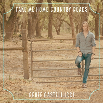 Обложка «Take Me Home Country Roads (2021)» — Geoff Castellucci