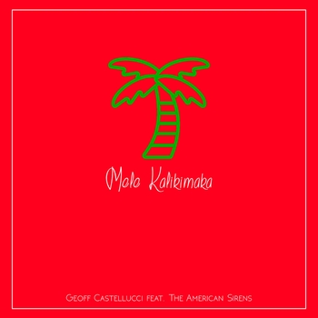 Слушать «Mele Kalikimaka (2020)» — Geoff Castellucci and The American Sirens Обложка «Mele Kalikimaka (2020)» — Geoff Castellucci and The American Sirens