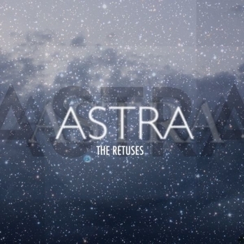 «Astra» — альбом The Retuses