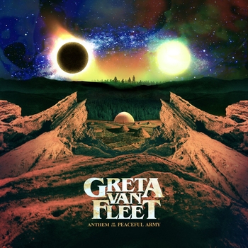 Greta Van Fleet — Anthem Of The Peaceful Army