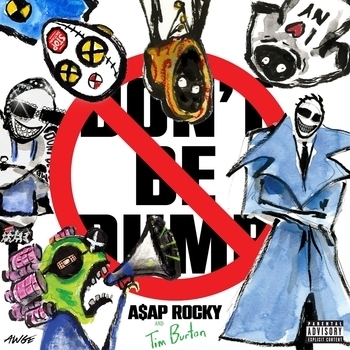 Asap Rocky — Don't Be Dumb