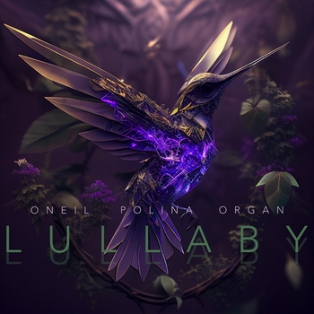 Слушать «Lullaby (Новинки 2023)» — Oneil feat Polina, Organ Обложка «Lullaby (Новинки 2023)» — Oneil feat Polina, Organ