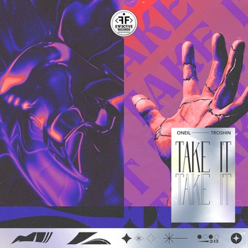 Слушать «Take It (Новинки 2023)» — Oneil and Troshin Обложка «Take It (Новинки 2023)» — Oneil and Troshin