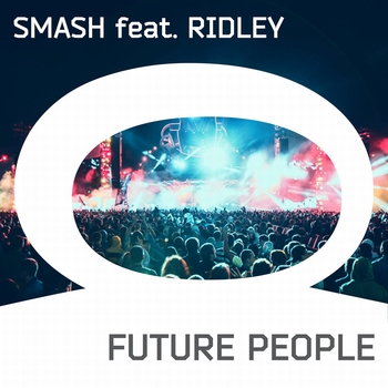 «Future People» — альбом DJ SMASH, Ridley