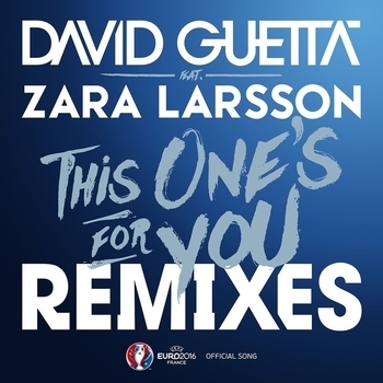 David Guetta, Zara Larsson — This One's for You   (Official Song UEFA EURO 2016)