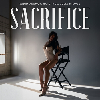 Julia Milows, Vadim Adamov, Hardphol — Sacrifice