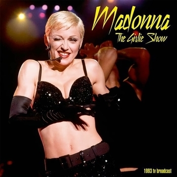 «The Girlie Show Live, Fukuoka, Japan 1993» — альбом Madonna
