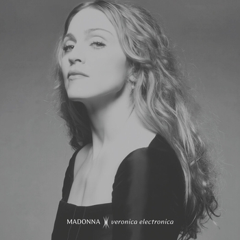 Madonna — Veronica Electronica