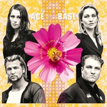 «Beautiful Life - The Singles Box» — альбом Ace of Base