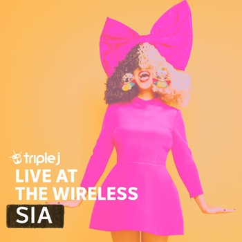 «triple j Live At The Wireless - Big Day Out 2011» — альбом Sia