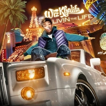 Обложка «Livin the Life» — Wiz Khalifa