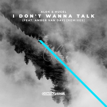Слушать «I Don't Wanna Talk (DEADLINE Remix; feat. Amber Van Day)» — Alok Обложка «I Don't Wanna Talk (DEADLINE Remix; feat. Amber Van Day)» — Alok