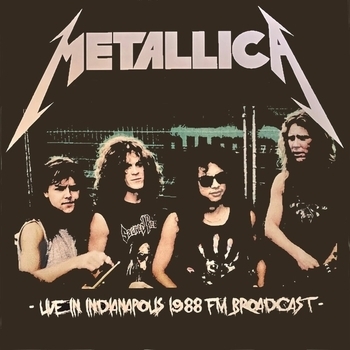 «Indianapolis, 1988» — альбом Metallica