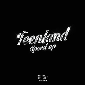 «TEENLAND (SPEED UP)» — альбом Молодой Платон