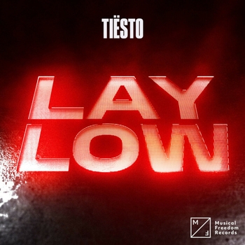 Tiёsto — Lay Low