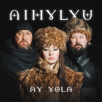 Обложка «Aihylyu» — Ay Yola