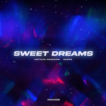 Обложка «Sweet Dreams» — Arthur Freedom and Iriser