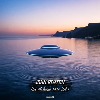 «Dub Melodies 2026, Vol. 1» — альбом John Reyton
