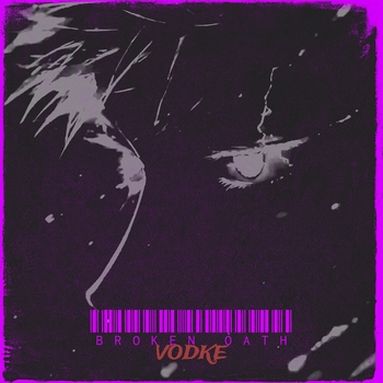 VodKe — Broken Oath