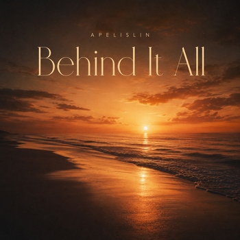 Обложка «Behind It All» — Apelislin