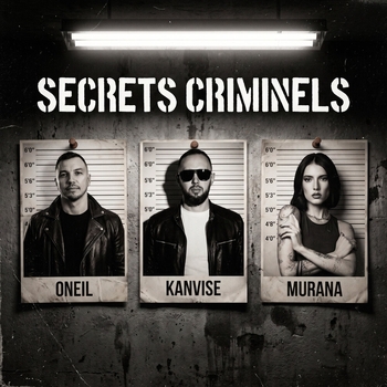 Kanvise, Oneil, MURANA — Secrets Criminels