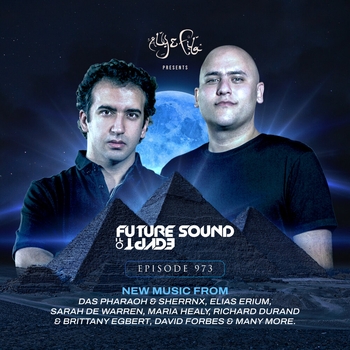 Aly & Fila, Aly & Fila FSOE Radio, Future Sound of Egypt — FSOE 973 - Future Sound Of Egypt Episode 973