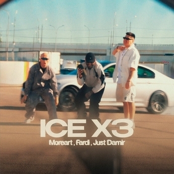 Обложка «ICE x3» — Moreart, Fardi, Just Damir