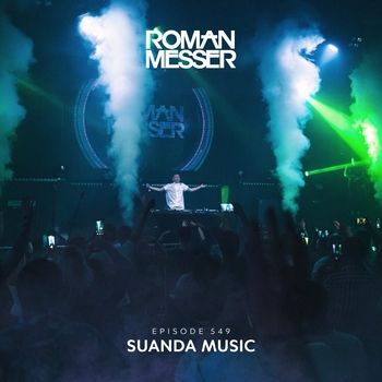 «Suanda Music Episode 549» — альбом Roman Messer