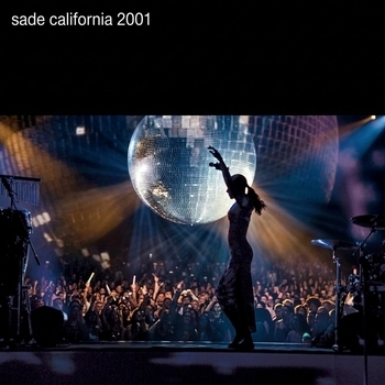 Слушать альбом «California 2001» Обложка «California 2001» — Sade