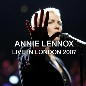 «London 2007» — альбом Annie Lennox