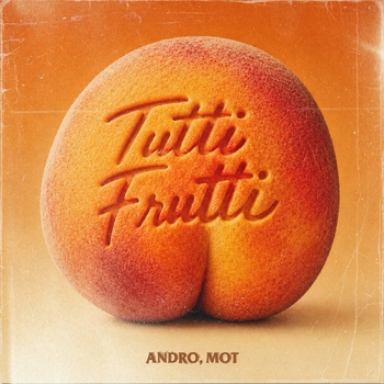Обложка «Tutti Frutti (Музмо)» — Andro, Mot