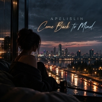Обложка «Come Back to Mind» — Apelislin