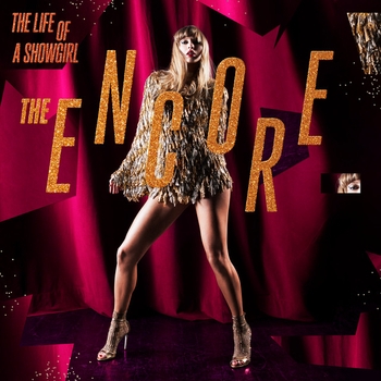 «The Life of a Showgirl: The Encore» — альбом Taylor Swift