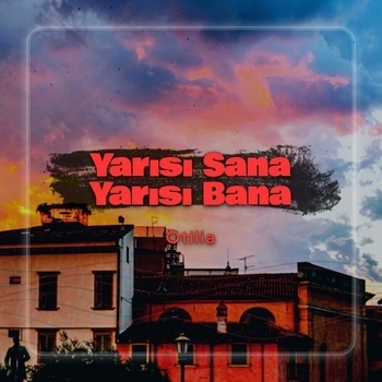 Перейти к альбому «Yarısı Sana Yarısı Bana» «Yarısı Sana Yarısı Bana» — альбом Otilia