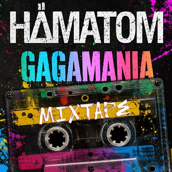 Обложка «Gagamania Mixtape» — Hämatom